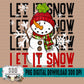 Let it Snow Snowman