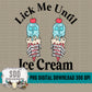 Lick Me Until Ice Cream