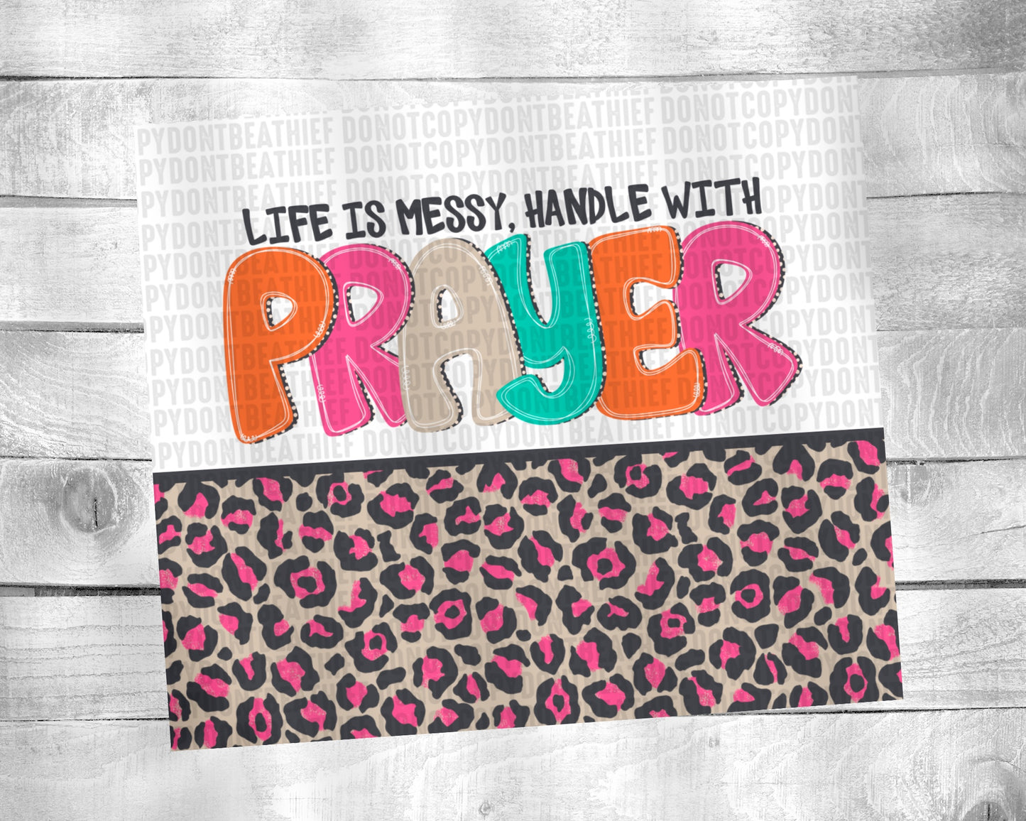 Life is Messy Handle With Prayer 20oz Tumbler