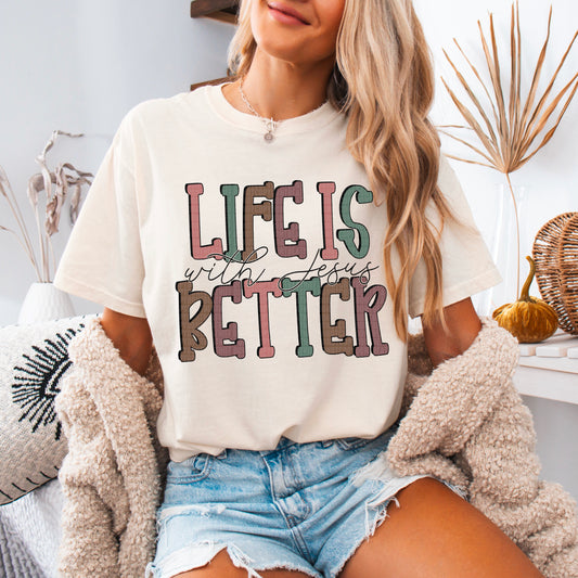 Life is Better with Jesus