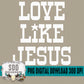 Love Like Jesus Single Color Bundle