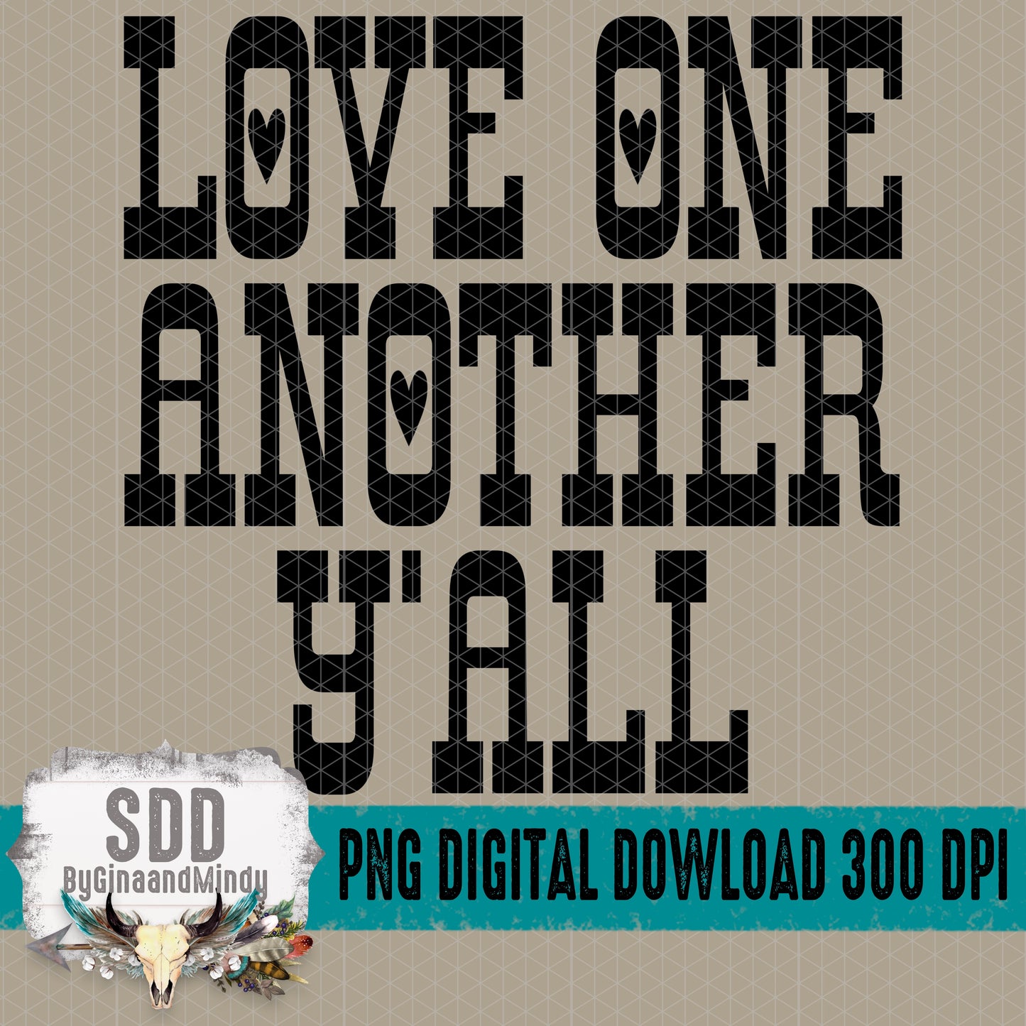 Love One Another Y'all Single Color Bundle