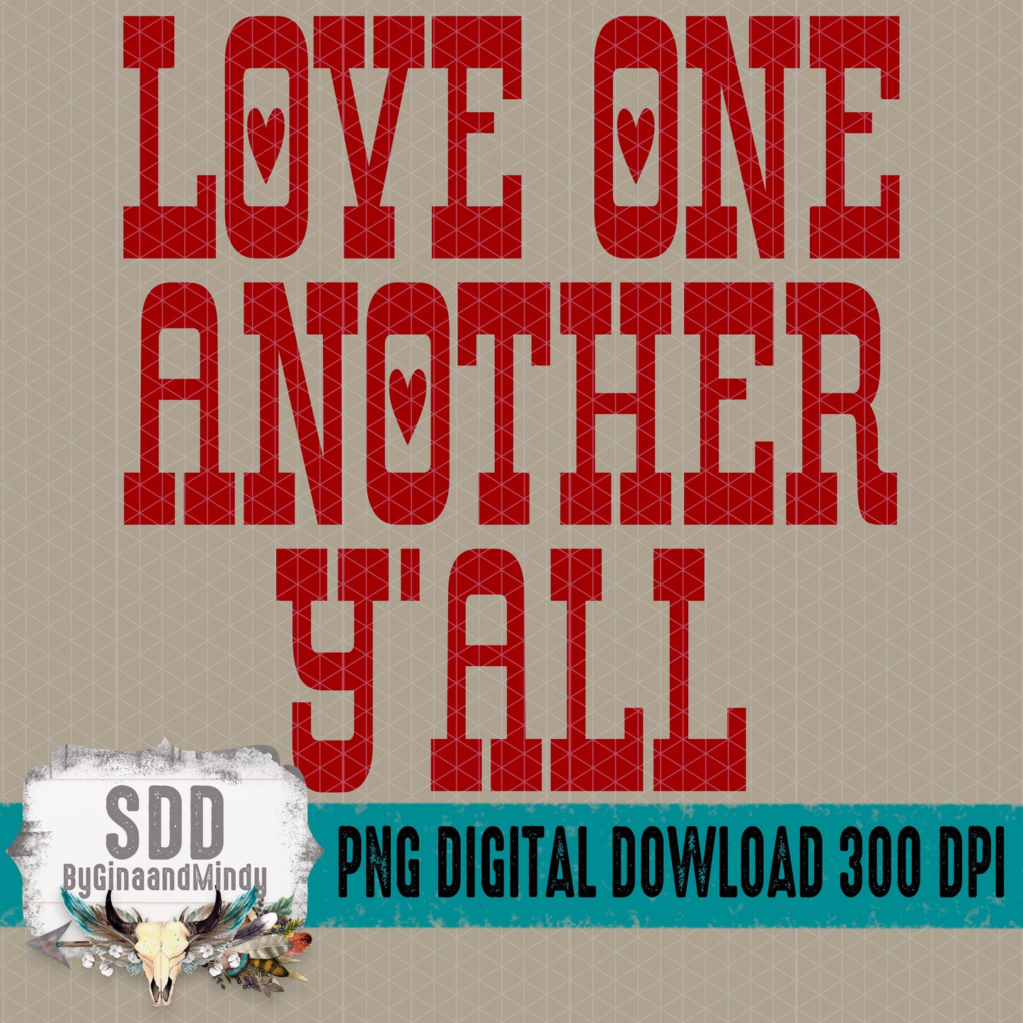 Love One Another Y'all Single Color Bundle