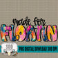 Made For Bundle; Floatin