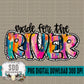 Made For The Bundle; River