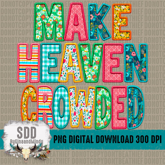 Make Heaven Crowded