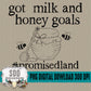 Got Milk and Honey Goals Bundle
