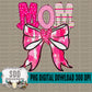 Coquette Valentines Day; Mom