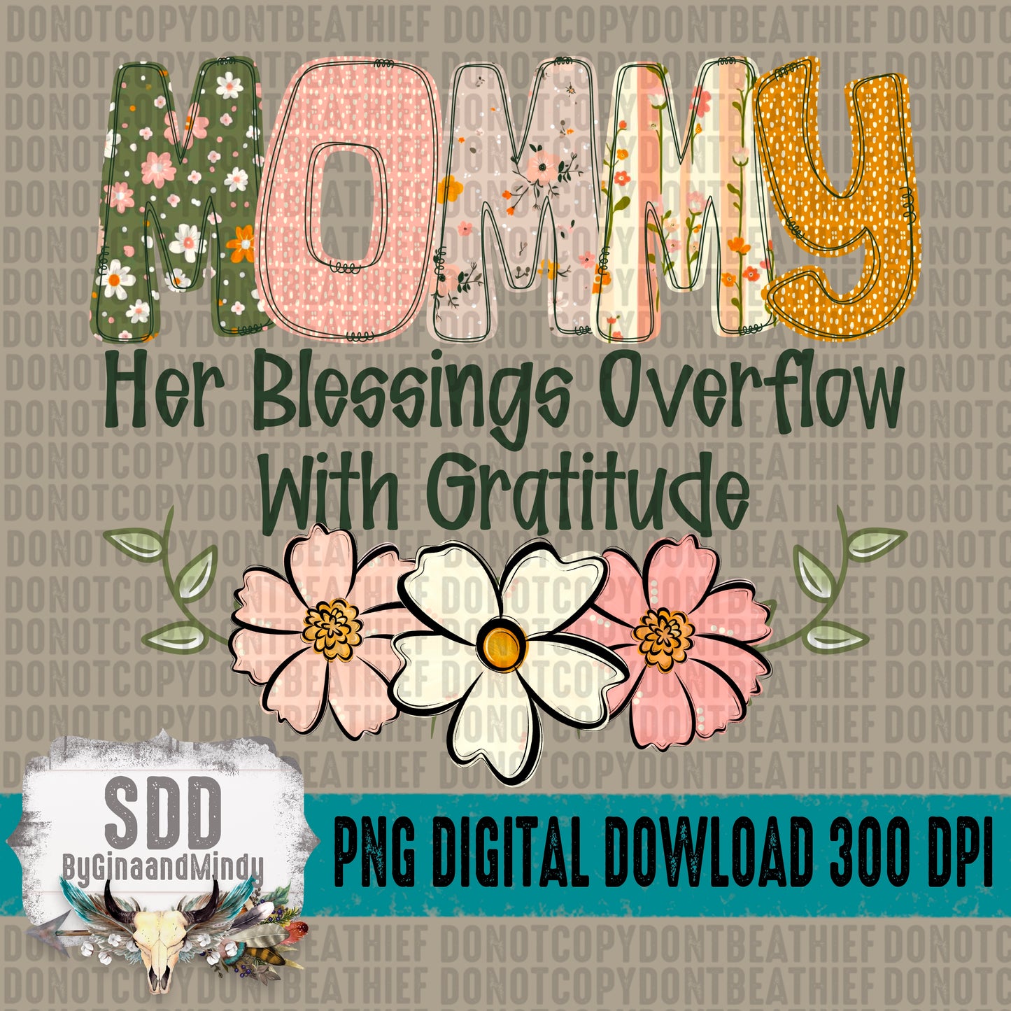 Boho Floral; Mommy