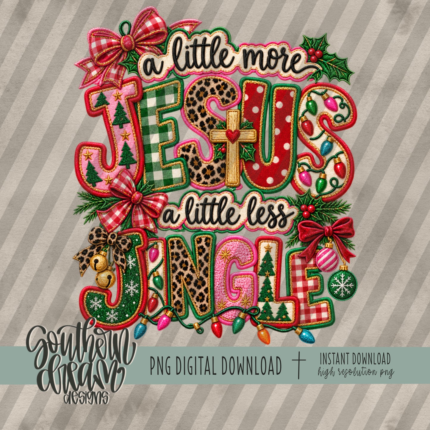 More Jesus Less Jingle Faux Embroidery