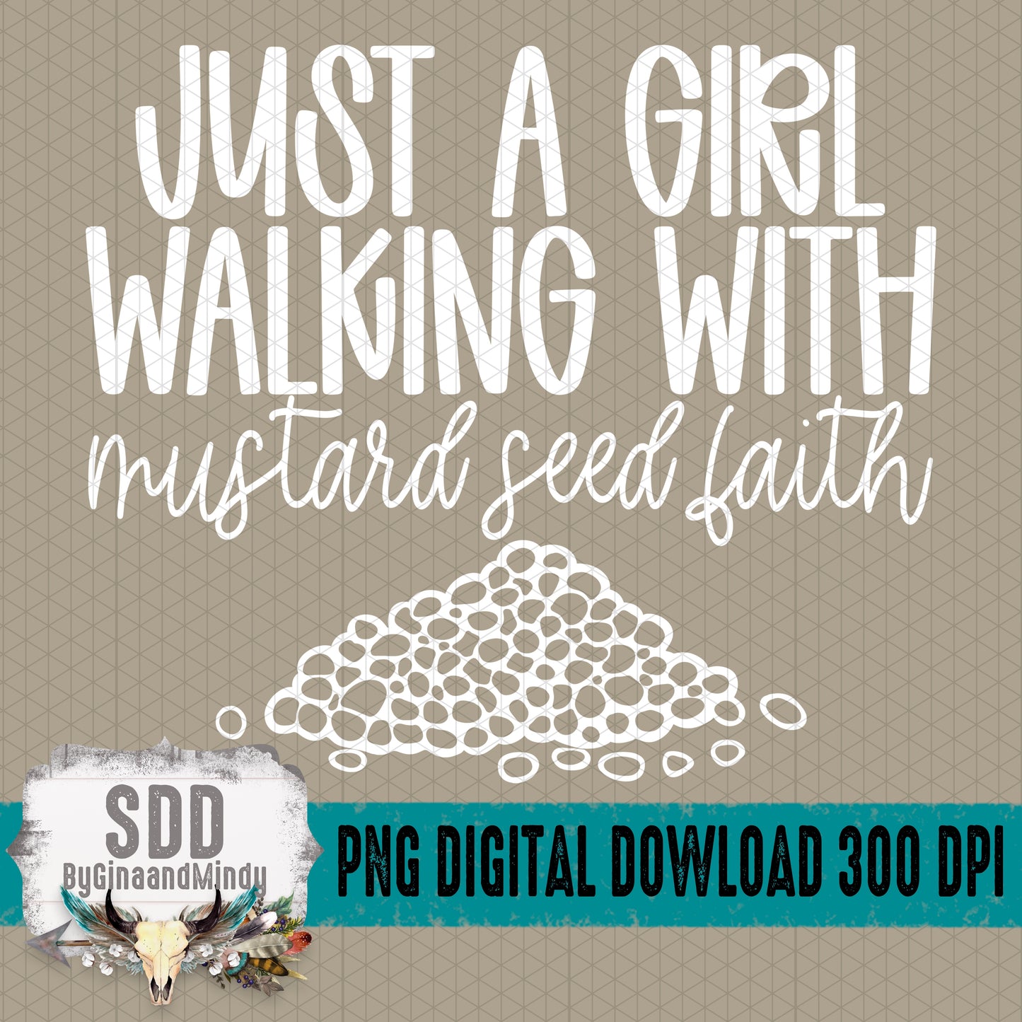 Just a Girl Collection Bundle; Mustard Seed Faith