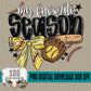 my favorite SEASON; Softball