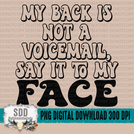 My Back is not a Voicemail