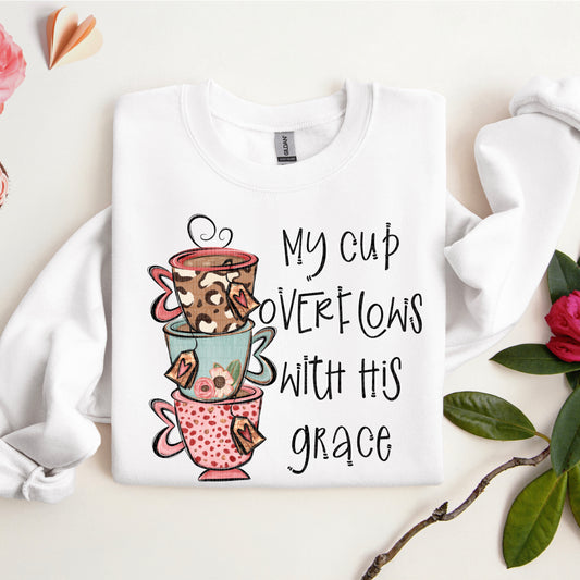 My Cup Overflows With His Grace
