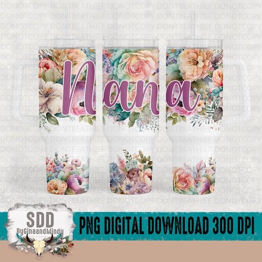 Nana Pastel Floral 40 oz Tumbler Digital Design