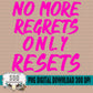 No More Regrets Only Resets Bundle