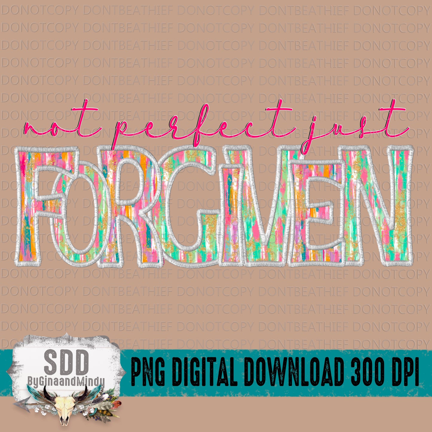 Not Perfect Just Forgiven