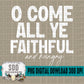 O Come All Ye Faithful...and hungry Bundle