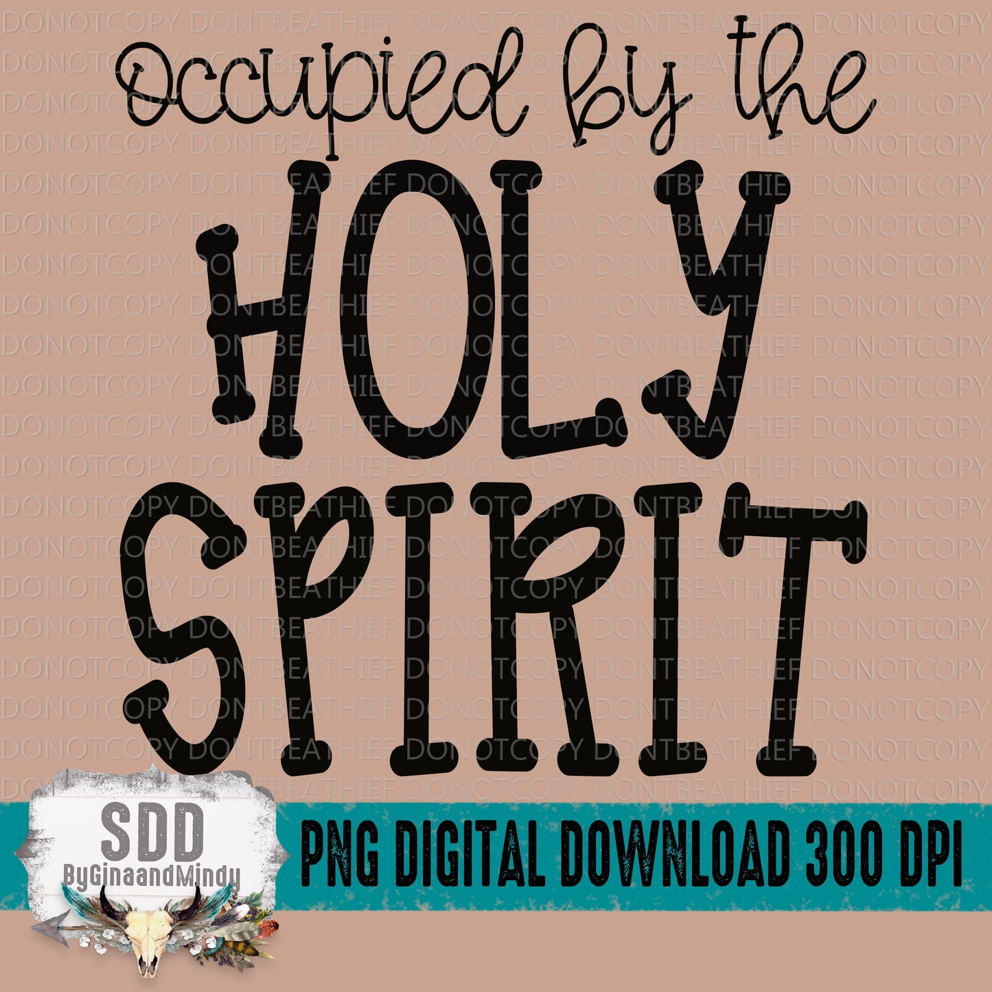 Occupied by The Holy Spirit