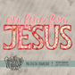 On Fire For Jesus (Faux Embroidery)