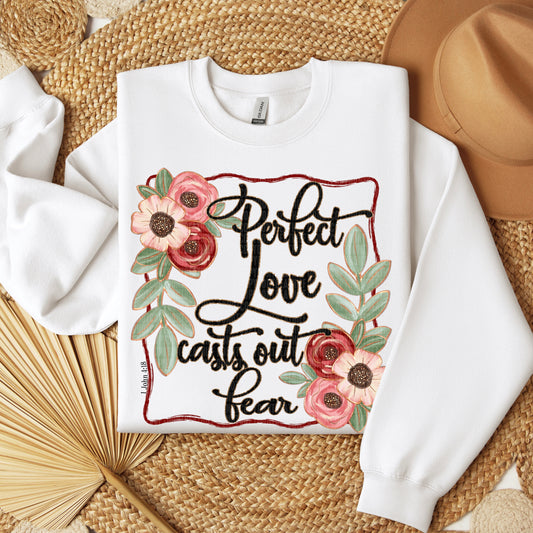Perfect Love Casts Out Fear