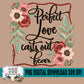 Perfect Love Casts Out Fear