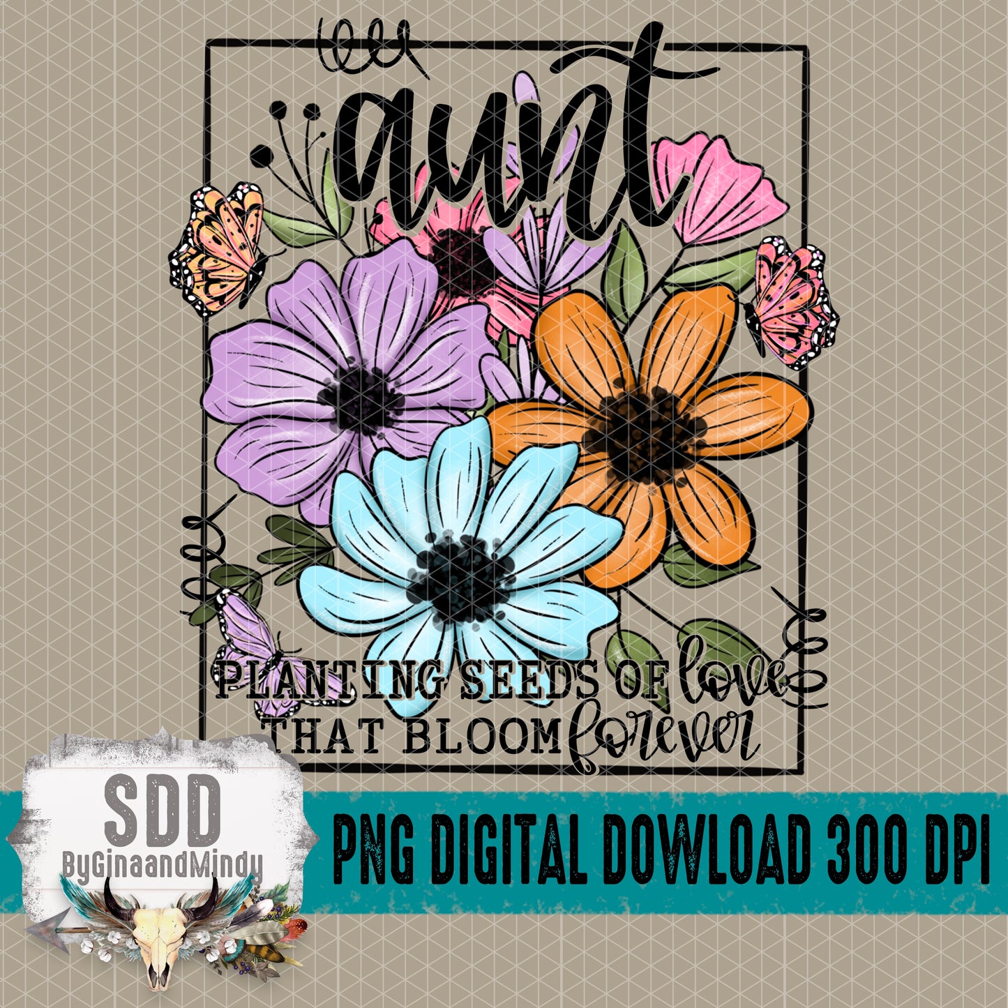 Seeds of Love Collection; Aunt