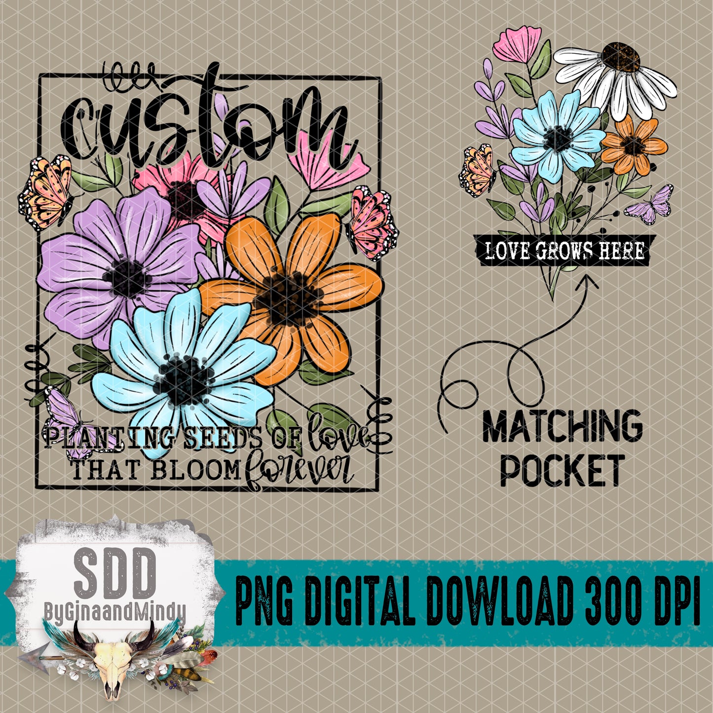 Seeds of Love Collection; CUSTOM