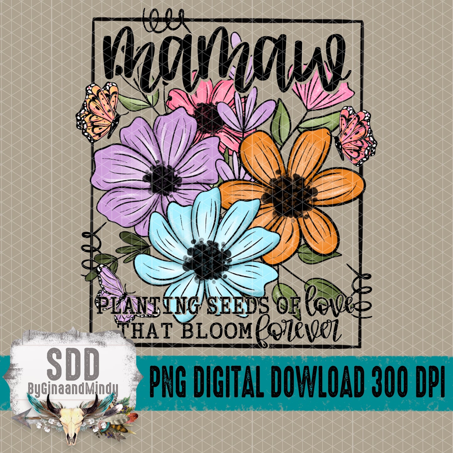 Seeds of Love Collection; Mamaw