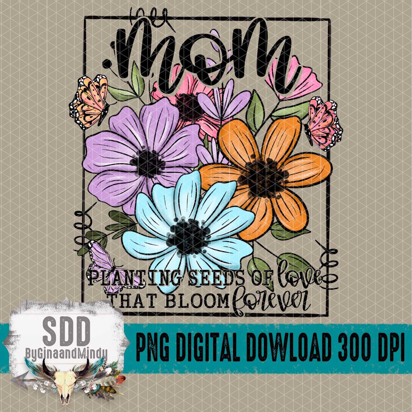 Seeds of Love Collection; Mom