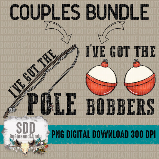 I Have the Pole; I Have the Bobbers Couple Bundle