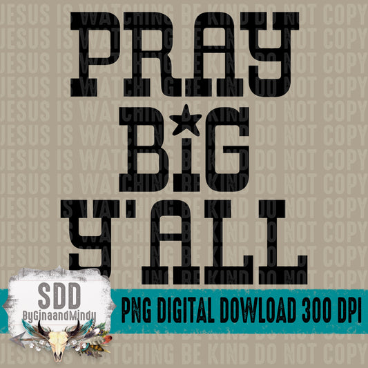 Pray Big Y'all Bundle