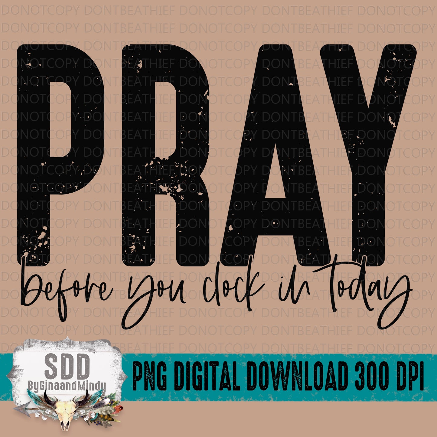 Pray Before You Clock in Today