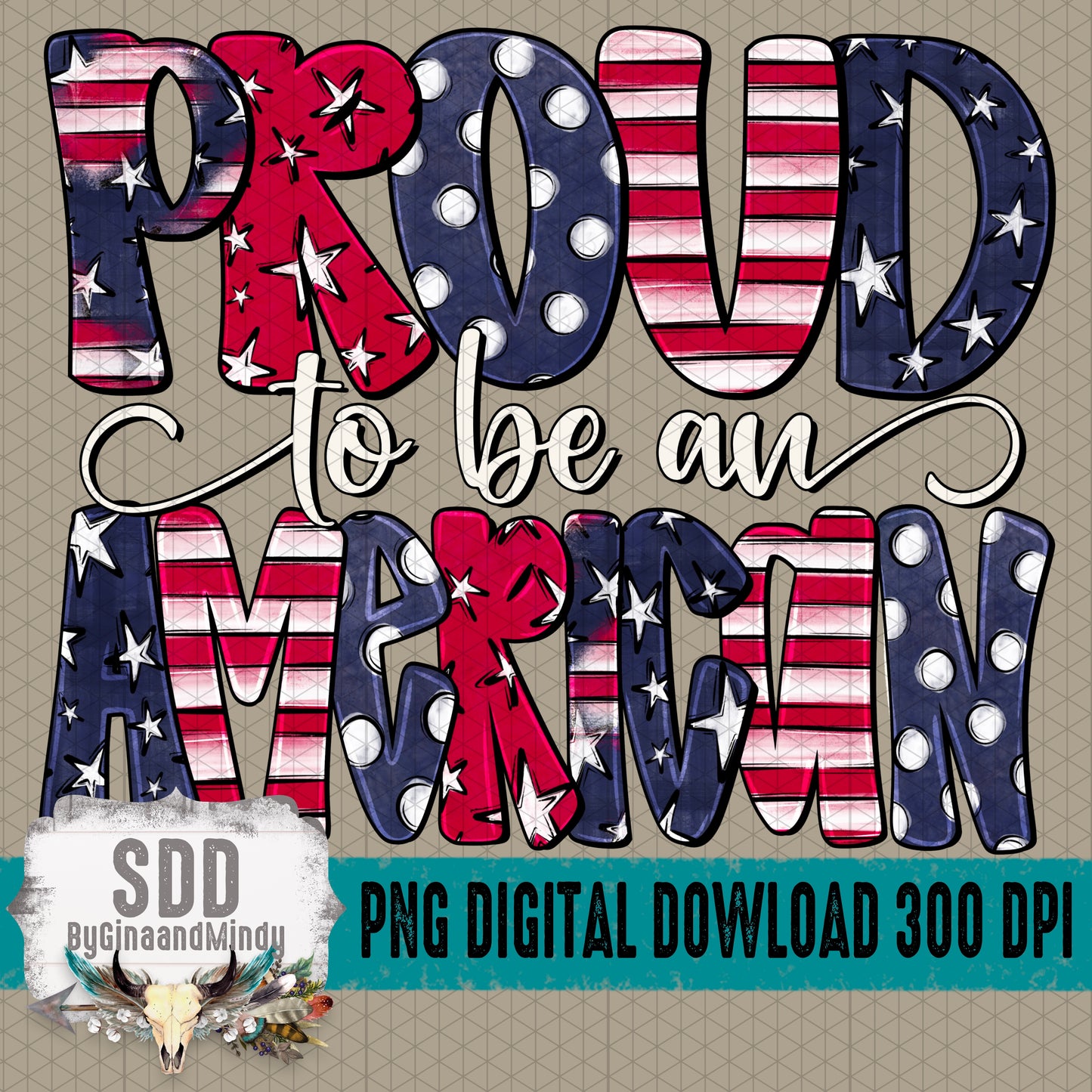 Proud to be an American