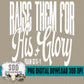 Raise Them for His Glory Bundle