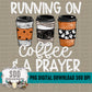 Running on Coffee and a Prayer Bundle