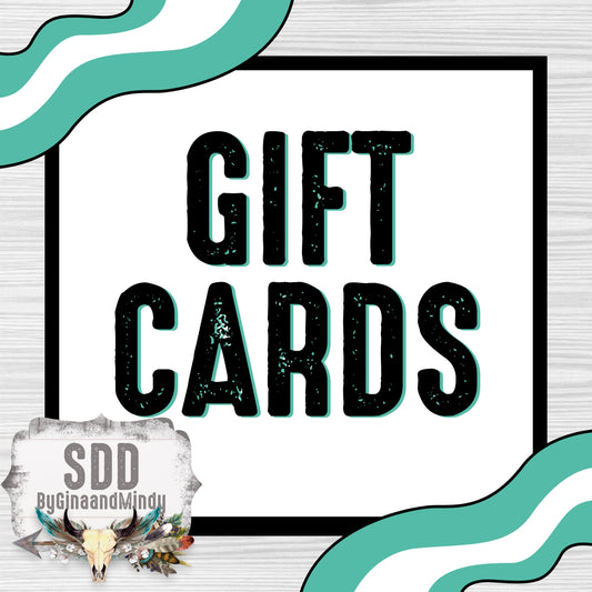 SDDbyGinaandMindy Gift Card Options