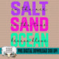 Salt Sand Ocean
