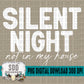 Silent Night not in my house Bundle