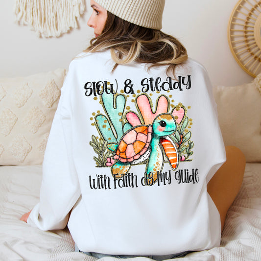 Slow & Steady With Faith As My Guide