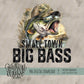 Small Town Big Bass