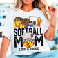 Softball Mom- Loud and Proud