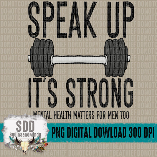 Speak Up It's Strong