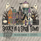 Spooky in a Small Town (Font used-Rainbow Sprinkles)