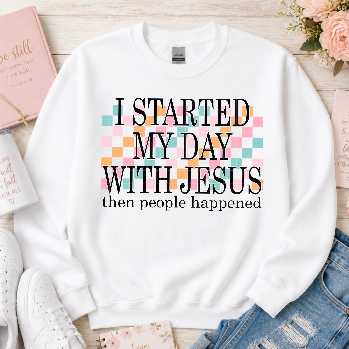 Started My Day With Jesus