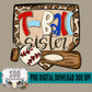 T-Ball Sister DIY (Font Used KA-Sadie May Bold)