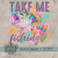 Take Me Fishing