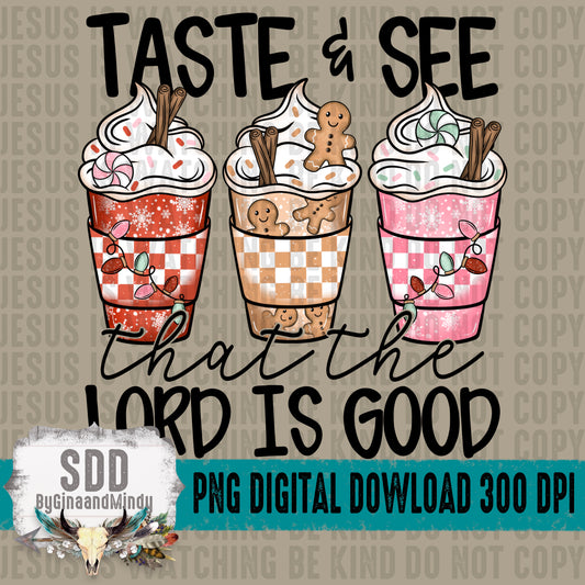 Taste & See the the Lord is Good