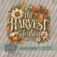 The Harvest is Plentiful