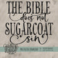 The Bible Does Not Sugarcoat Sin